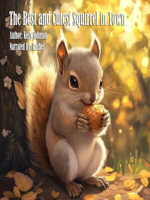 cover image of The Best and Cutest Squirrel in Town